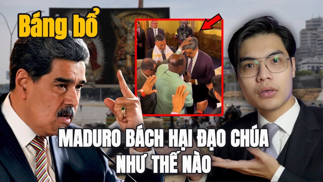 Bài Học Cho Kẻ Chống Chúa - Maduro Bách Hại Đạo Công Giáo Tin Lành Thế Nào