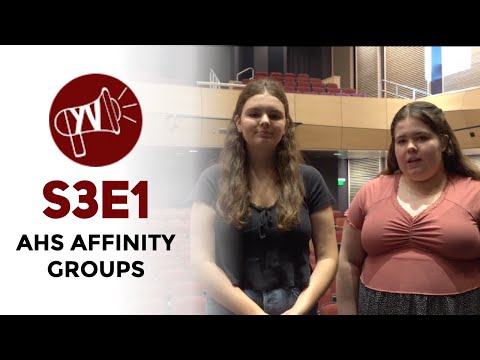 S3E1 - AHS AFFINITY GROUPS