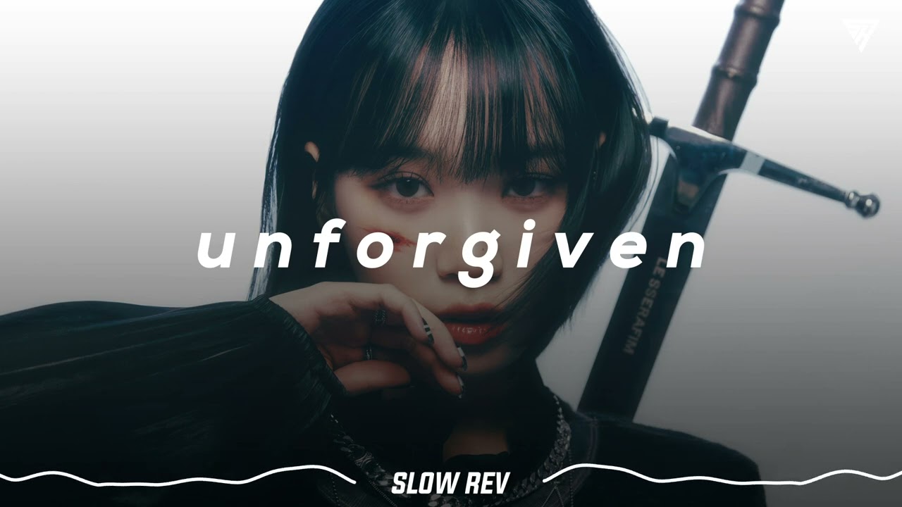LE SSERAFIM - UNFORGIVEN (𝙎𝙡𝙤𝙬𝙚𝙙 & 𝙍𝙚𝙫𝙚𝙧𝙗 𝙑𝙚𝙧𝙨𝙞𝙤𝙣)