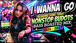New📌I WANNA GO BY BRITNEY SPEARS BOMB BUDOTS REMIX - NONSTOP BUDOTS MIX REMIX 2026 - BASS KICK LOUD 