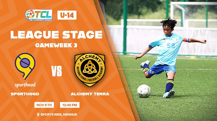 The Community League U-14 | Gameweek 3 | Match 3 | Sporthood vs Alchemy Terra
