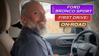 2021 Ford Bronco Sport First Drive! On-Road!