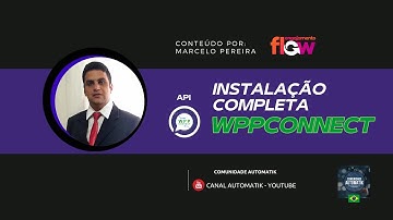 Instalação Completa da WPPCONNECT API