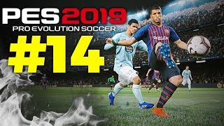 🔥Карьера за BARCELONA #14 КУБОК ИСПАНИИ 1/4 🇪🇸 ✪ PES 2019 ✪