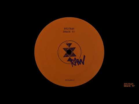 Beltran - Smack Yo'