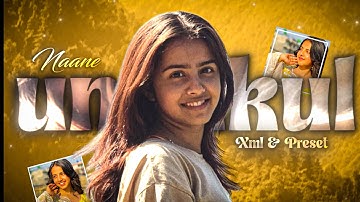 Unakkul Naane😘💗 | Instagram trending Preset (Xml) | Ae Inspired Alight Motion Preset |