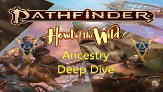 Howl of the Wild Deep Dive into Ancestries