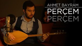 Video thumbnail of "Ahmet Bayram - Perçem Perçem (Akustik)"