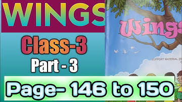 Wings class 3 Part-3 page 146 -150@StudyMapping