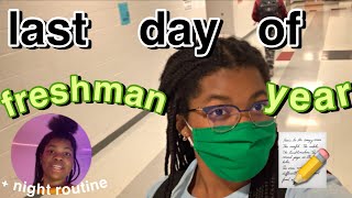 last day of freshman year vlog + night routine || temi grace