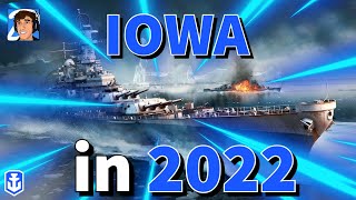 Is Iowa Still Good in 2022? World of Warships Legends 4K