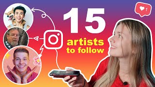 15 Artists on Instagram You Need to Follow ASAP✨