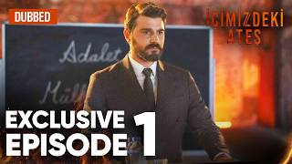 Icimizdeki Ates Urdu | Dubbed - Exclusive Episode 1