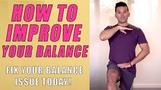 How to improve your Balance by Dr. James Vegher 10,387 views 5 years ago 7 minutes, 51 seconds