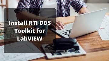 How to Install the RTI DDS Toolkit for LabVIEW