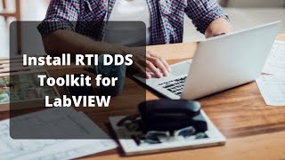 How to Install the RTI DDS Toolkit for LabVIEW