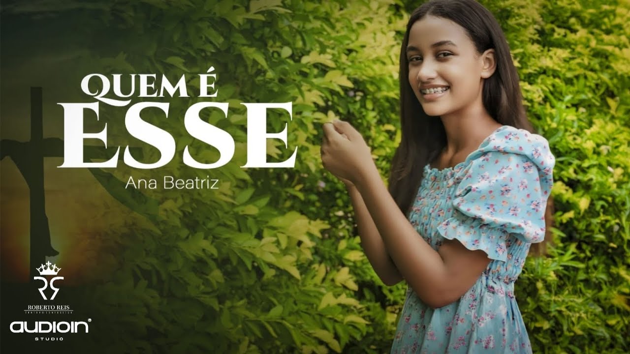 Ana Beatriz / Quem é Esse [ Clipe Oficial ]