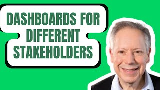 Creating dashboards for different stakeholders