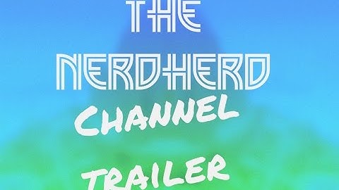 The NerdHerd Channel Trailer