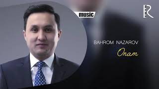 Bahrom Nazarov - Onam (AUDIO)