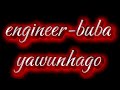 Engineer Buba Yawunhago