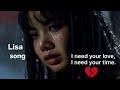 LISA - Tears I Can't Stop 😭💔 | Most Emotional Sad Song 2026 | Cry With Lisa