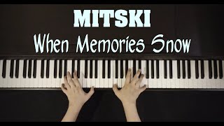 Mitski - When Memories Snow (Piano cover)