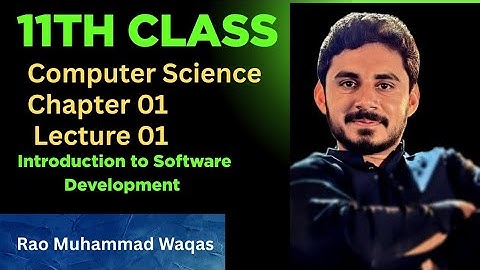 Software Development | SDLC | 11th Class computer | New Syllabus | Chapter 01| Lecture 01