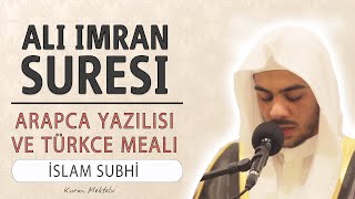 Ali imran suresi anlamı dinle İslam Subhi (Ali imran suresi arapça yazılışı okunuşu meali)