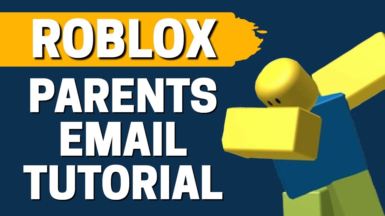 How To Add Parents Email In Roblox Youtube - parents email roblox