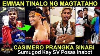 Emman Bacosa Bugbug Lang Sa Magtataho | Casimero Prangka Sinabi | Sumugod Kay SV Nakaposas