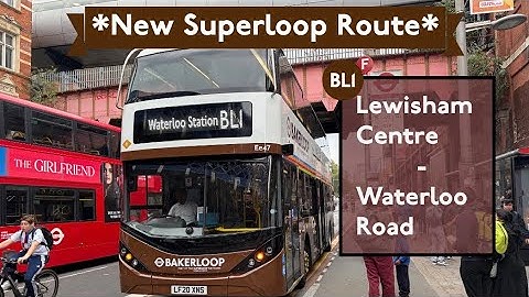*First Day* Full Journey: New Superloop Route: BL1 - Lewisham Centre - Waterloo