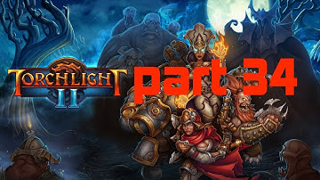 the broken mines torchlight 2 part 34