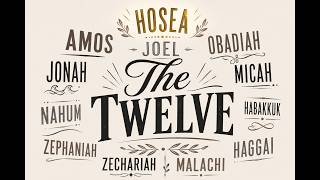 May 31, 2026 | The Twelve: A Journey through the Minor Prophets| ERCC