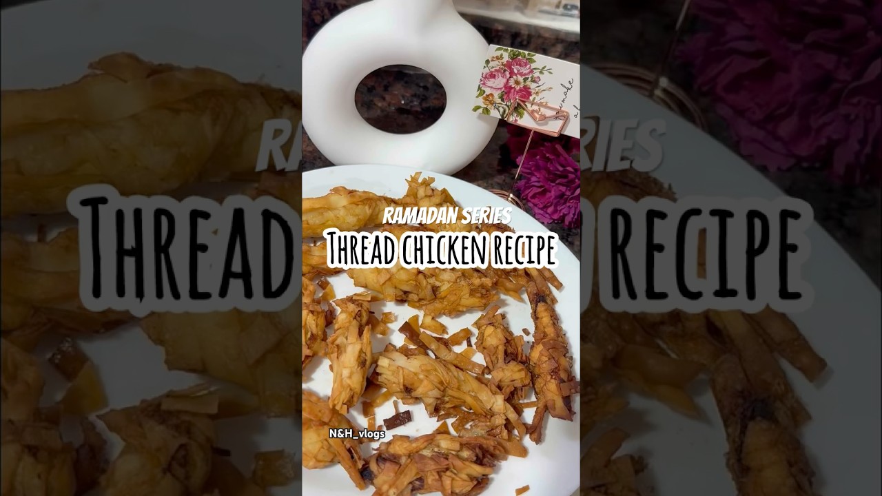 Thread chicken recipe | Ramadan recipe |Easy Iftar recipe #chicken #shorts #iftar #tastychicken #fyp