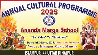 Annual Cultural Program 2026 || Anandamarga School, Islampur || Our Anandamarga Live Stream