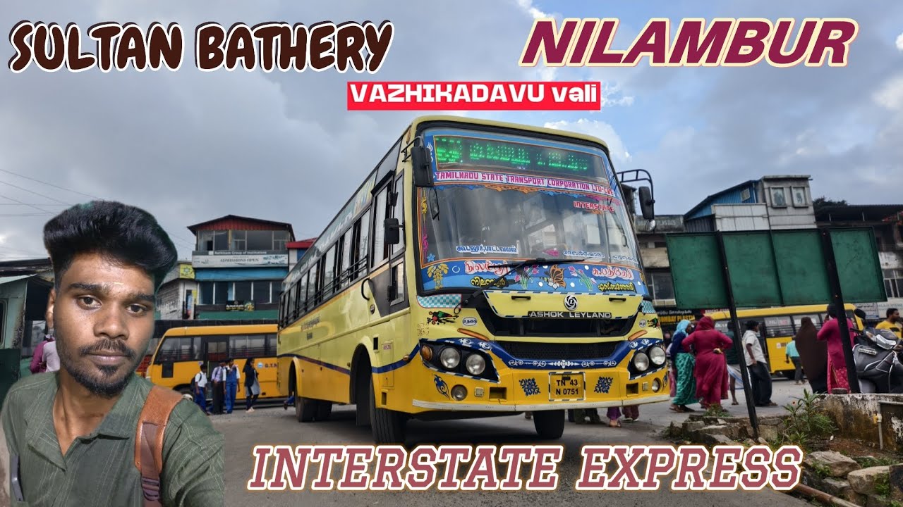 💢SULTAN BATHERY TO  NILAMBUR INTERSTATE EXPRESS BUS TRAVEL VLOG💢