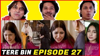 INDIAN REACTION to Tere Bin Episode 27 | Pakistani drama | first time watching