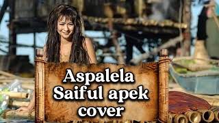 Download Lagu Aspalela -saiful apek COVER MP3