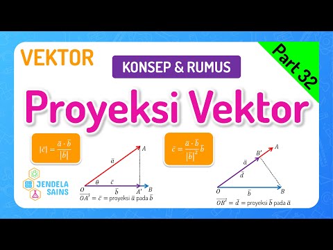 Vektor • Part 32: Proyeksi Vektor dan Panjang Proyeksi / Proyeksi Skalar