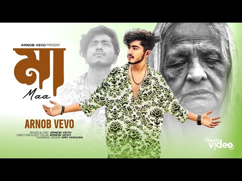 Arnob Vevo || Ma || মা || Bangla Sad Rap Song || Bangla Music Video