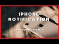 Iphone Notification - No Copyright - FREE Sound Effects - Royalty Free - Vlog Creation