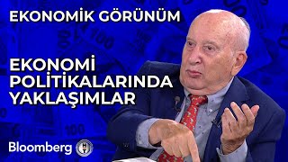 Ekonomik Görünüm  Ekonomi Politikalarında Yaklaşımlar | 9 Mayıs 2024