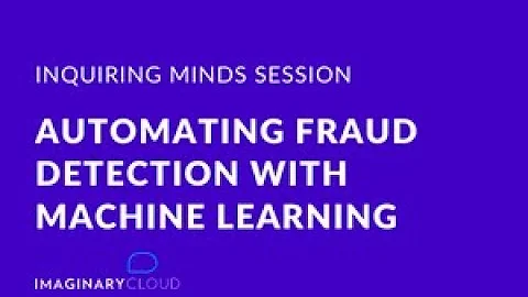 IMS: Automating fraud detection with Machine Learning