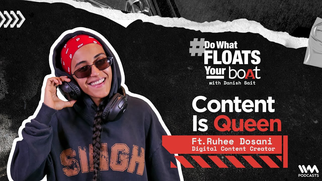 Do What Floats Your boAt Podcast Episode 1 ft. Ruhee Dosani Content