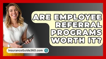 Are Employee Referral Programs Worth It? - InsuranceGuide360.com