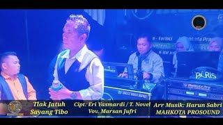 LAGU DAERAH KERINCI TLAK JATUH SAYANG TIBO || Voc. MARSAN JUFRI - MAHKOTA PROSOUND • BYANG KERINCI