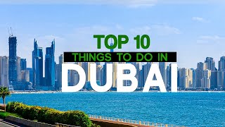 TOP 10 Things to do in DUBAI