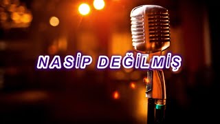 nasip değilmiş vuslat karaoke Resimi