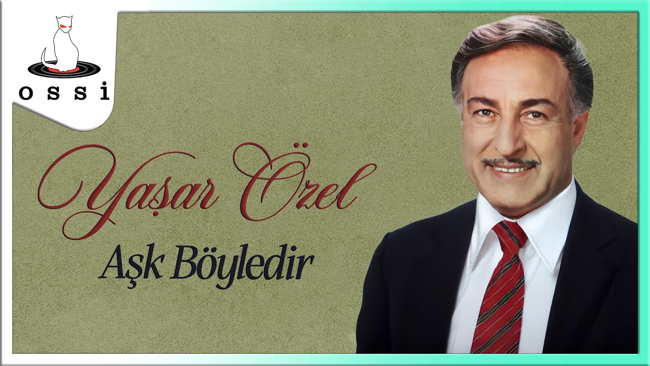 Yaşar Özel - Aşk Böyledir
